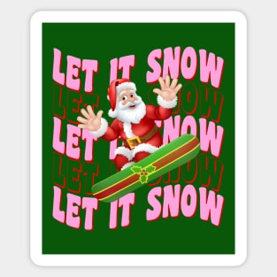 Let it Snow, Let it Snow, Let it Snow Sticker